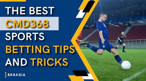 cmd368 sport|The Best CMD368 Sports Betting Tips and Tricks .